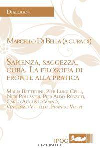 Sapienza, saggezza, cura. La filosofia di fronte alla pratica