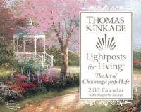 Thomas Kinkade Lightposts for Living 2013 Mini Day-to-Day Calendar: The Art of Choosing a Joyful Life