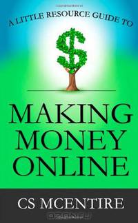A Little Resource Guide to Making Money Online