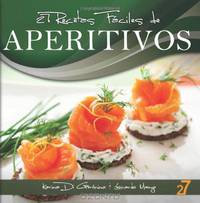27 Recetas Faciles de Aperitivos (Volume 1) (Spanish Edition)