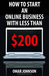 How To Start An Online Business With Less Than $200