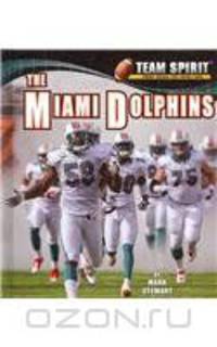 The Miami Dolphins (Team Spirit)