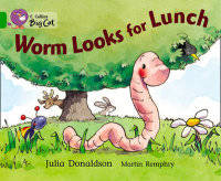 Worm Looks for Lunch. Workbook