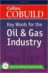 Collins Cobuild Key Words for the Oil and Gas Industry