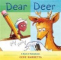 Dear Deer. A Book of Homophones