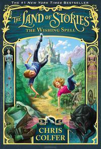 The Land of Stories. The Wishing Spell