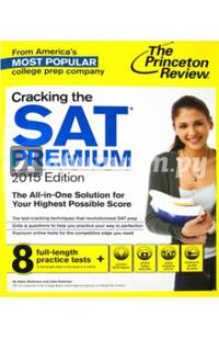 Cracking the SAT Premium Edition with 8 Practice Tests, 2015