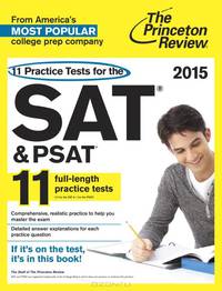11 Practice Tests for the SAT and PSAT 2015