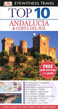 Andalucia & Costa del Sol: Top 10 (+ карта)