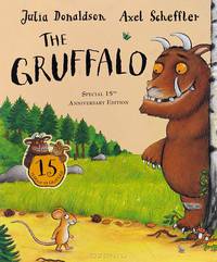 The Gruffalo. 15th Anniversary Edition