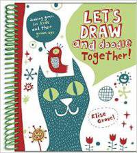 Let's Draw and Doodle Together (spiral-bound)