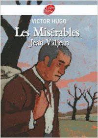 Les miserables, Tome 1: Jean Valjean