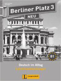Berliner Platz 3 NEU - Lehrerhandreichungen 3: Deutsch im Alltag
