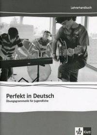 Perfekt in Deutsch. Lehrerbuch