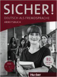 Sicher! B2, Arbeitsbuch (+ Audio CD)