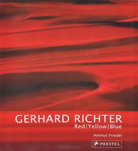 Gerhard Richter: Red/Yellow/Blue