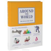 Around the World: The Atlas for Today