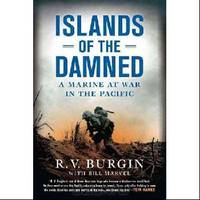 Islands of the damned: a marine at war in the pacific