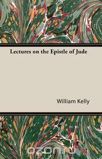 Lectures on the Epistle of Jude