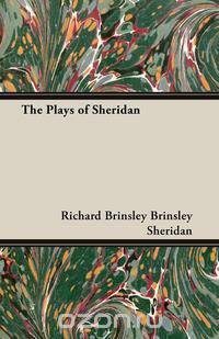 The Plays of Sheridan