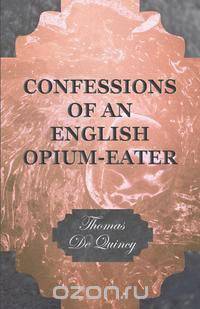 Confessions of an English Opium-Eater