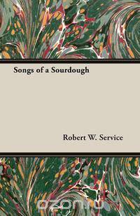 Songs of a Sourdough