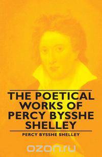 The Poetical Works of Percy Bysshe Shelley