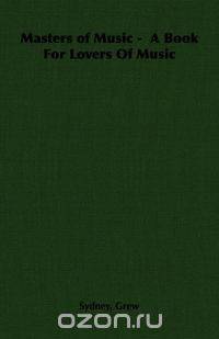 Masters of Music - A Book For Lovers Of Music