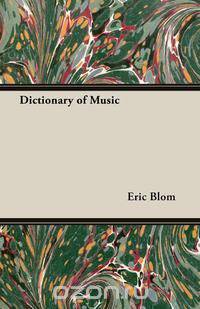 Dictionary of Music