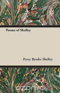 Poems of Shelley