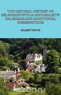 The Natural History of Selborne with a Naturalist