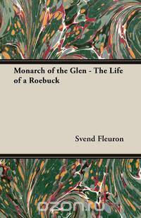 Monarch of the Glen - The Life of a Roebuck