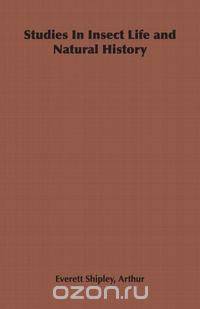 Studies in Insect Life and Natural History