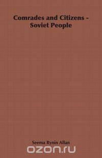 Comrades and Citizens - Soviet People