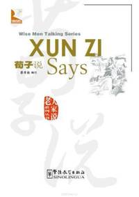 Xun Zi Says