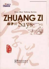 Zhuang Zi Says