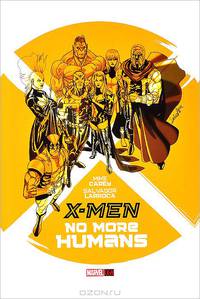 X-Men: No More Humans