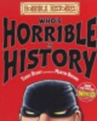 Horrible Histories. Who's Horrible in History