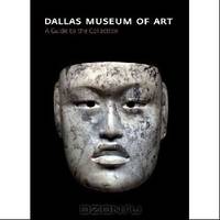 Dallas Museum of Art - A Guide to the Collection