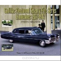 Cadillac Fleetwood Series Seventy-Five Limousines 1937-1987 ( Photo Archives )