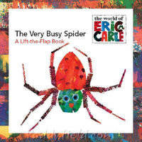 The Very Busy Spider. A Lift-The-Flap Book