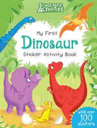My First Dinosaur. Sticker Activity Book