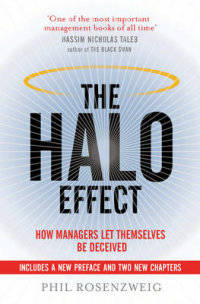 The Halo Effect. How Managers Let Themselves be Deceived