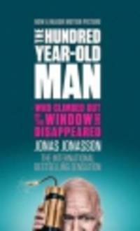 The Hundred-year-old Man Who Climbed Out of the Window and Disappeared