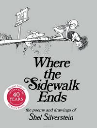 Where the Sidewalk Ends: Poems and Drawings