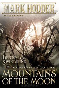 Expedition to the Mountains of the Moon (Burton & Swinburne in)