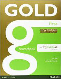 Gold First (New Edition) Coursebook with MyFCELab Pack