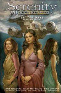 Serenity Volume 2: Better Days and Other Stories