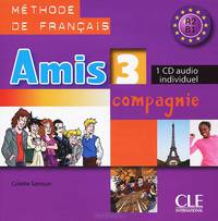 Amis et Compagnie 3 (аудиокурс CD)