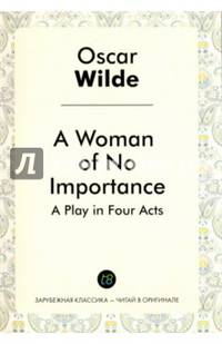 A Woman of No Importance
